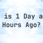What Time Was It 6 Hours Ago